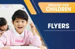 Tiếng Anh Online Trẻ Em - Flyers