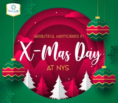 “Beautiful Memories in X-Mas day at NYS” - Giáng sinh 2022
