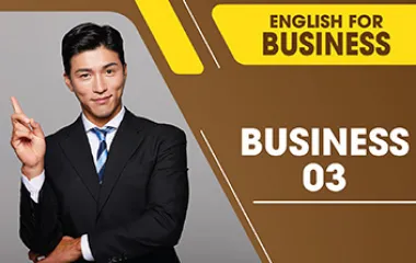 Tiếng Anh Online Doanh Nghiệp - Business 3
